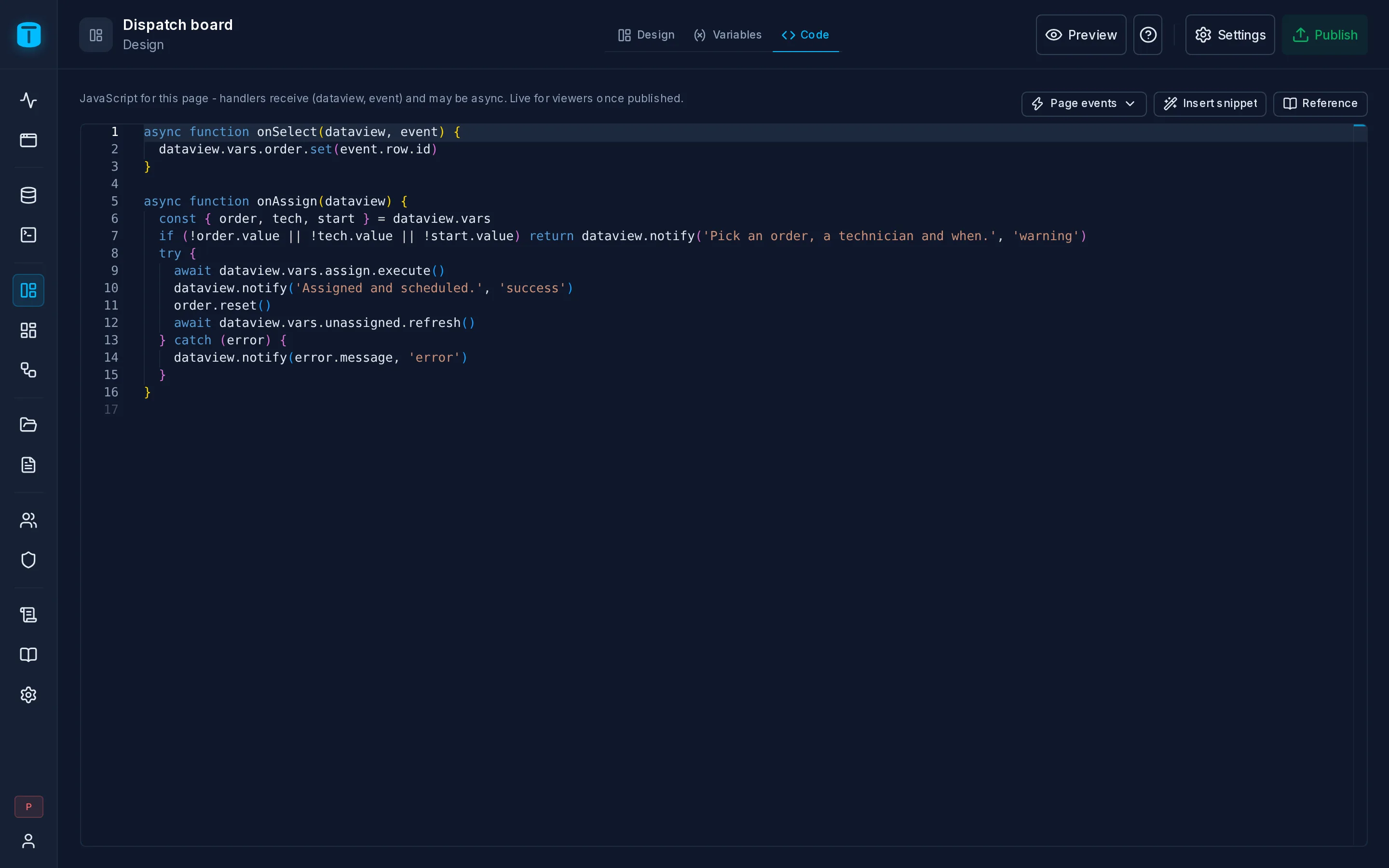 The Code tab: the Dispatch board's assign handler, with Page events, Insert snippet and Reference in the toolbar.